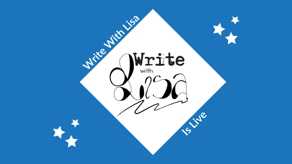 Write With Lisa is Live